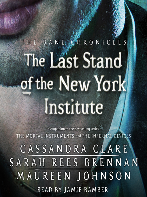 Détails du titre pour The Last Stand of the New York Institute par Cassandra Clare - Disponible